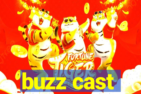 buzz cast